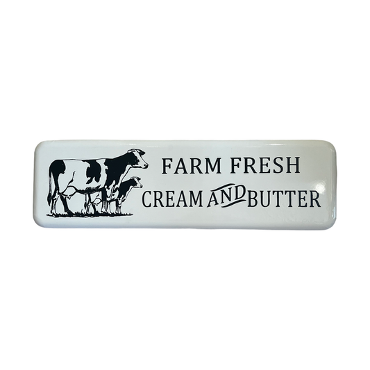 Sign | Farm Fresh Cream and Butter